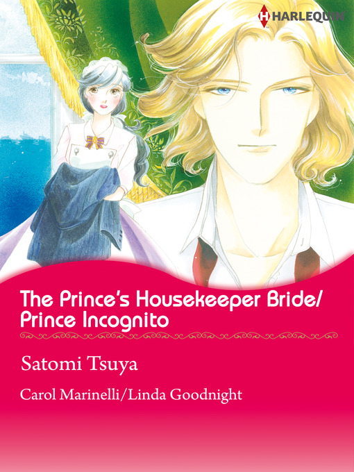Title details for The Prince's Housekeeper Bride/Prince Incognito by Satomi Tsuya - Available